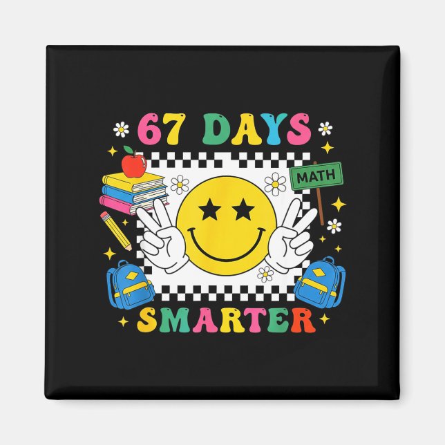 67th Day Of School Funny 67 Days Smarter Teacher B Magnet (Front)