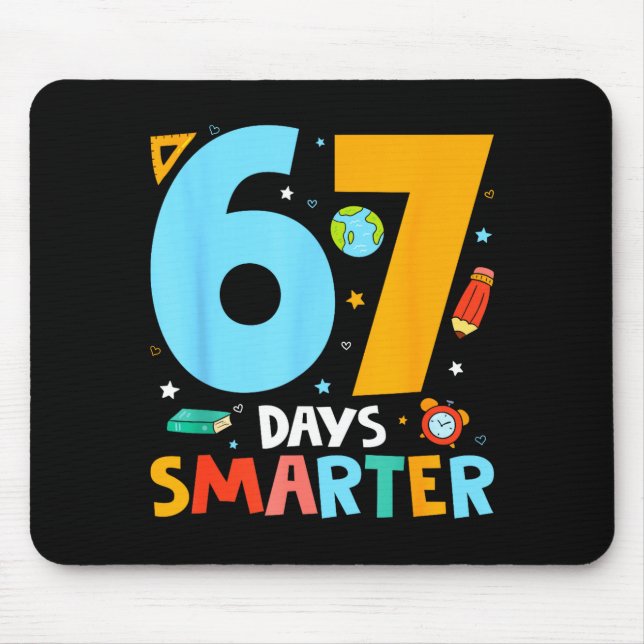 67th Day Of School Funny 67 Days Smarter Teacher B Mouse Pad (Front)
