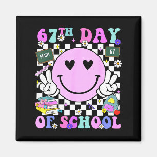 67th Day Of School Funny 6 7 Teachers Students Mem Magnet