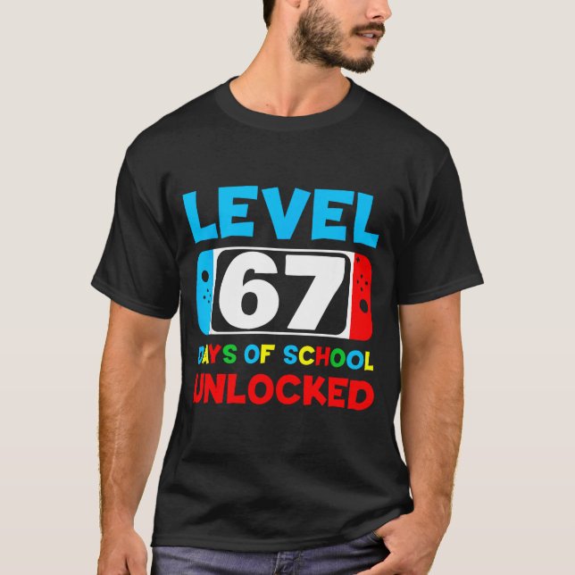 67th Day Of School Gamer Level 67 Days Unlocked 6  T-Shirt (Front)
