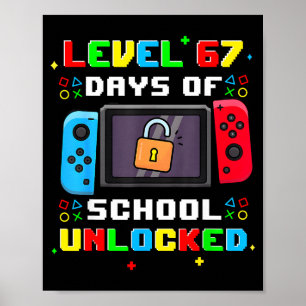 67th Day Of School Level 67 Days Of School Unlocke Poster