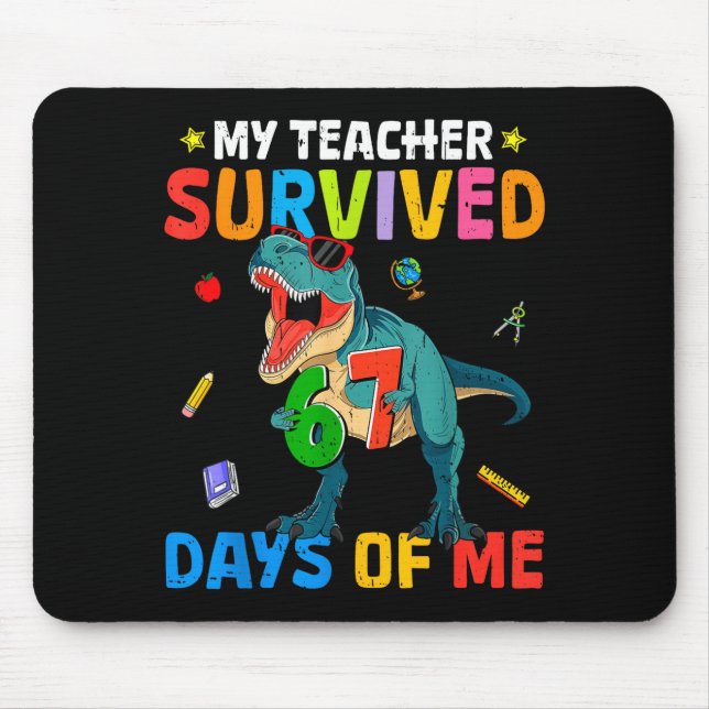 67th Day Of School My Teacher Survived 67 Days Boy Mouse Pad (Front)
