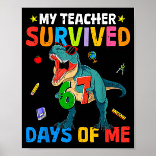 67th Day Of School My Teacher Survived 67 Days Boy Poster