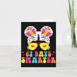 67th Day Of School Shirt 67 Day Smarter Bun Teache Card
