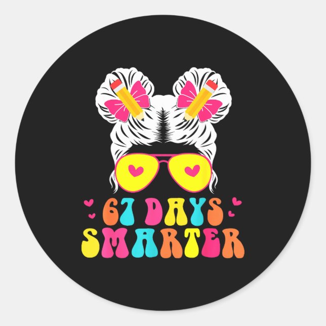 67th Day Of School Shirt 67 Day Smarter Bun Teache Classic Round Sticker (Front)