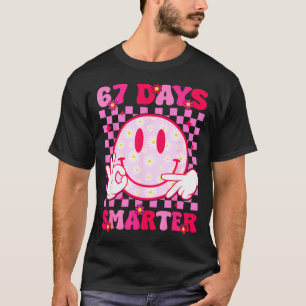 67th Day Of School Shirt 67 Days Smarter Teacher B