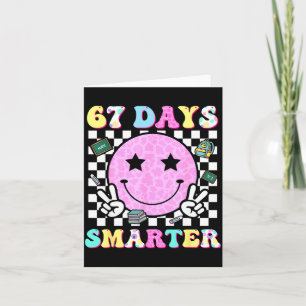 67th Day Of School Shirt 67 Days Smarter Teacher B Card