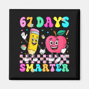 67th Day Of School Shirt 67 Days Smarter Teacher B Magnet