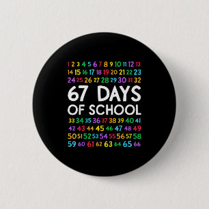 67th Day Of School Teacher Kids 67 Math Numbers 10 6 Cm Round Badge
