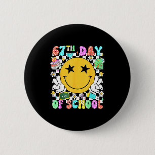 67th Day Of School Teacher Kids 67 Smile Face 100t 6 Cm Round Badge