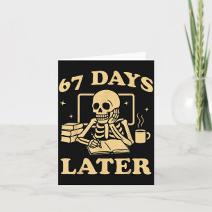 67th Day Of School Teacher Skeleton Funny 6 7 Meme Card