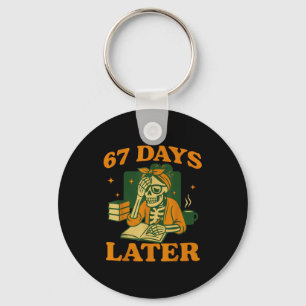 67th Day Of School Teacher Skeleton Funny 6 7 Meme Key Ring