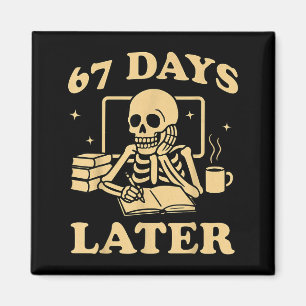 67th Day Of School Teacher Skeleton Funny 6 7 Meme Magnet