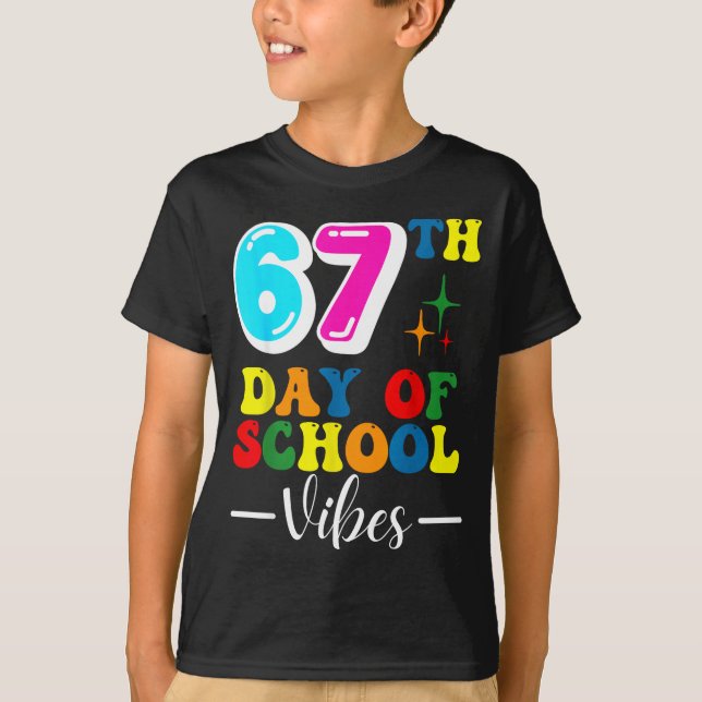 67th Day Of School Vibes 100 Days Of School Teache T-Shirt (Front)