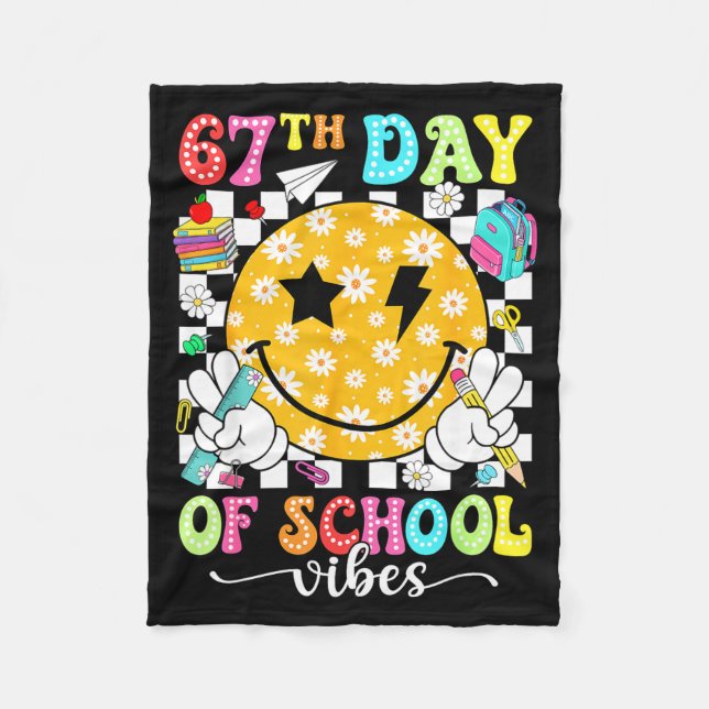 67th Day Of School Vibes 67 Days Smarter Teacher B Fleece Blanket (Front)