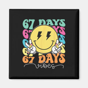 67th Day Of School Vibes 67 Days Smarter Teacher B Magnet