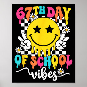 67th Day Of School Vibes Funny Six Seven 67 Meme S Poster