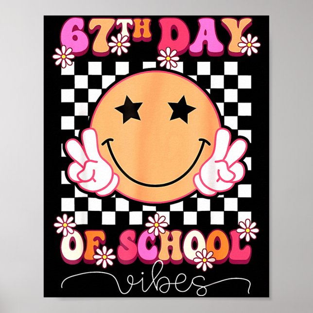 67th Day Of School Vibes Funny Six Seven 67 Meme S Poster (Front)
