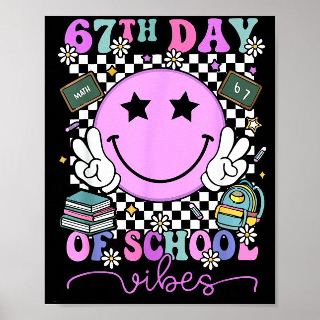 67th Day Of School Vibes Groovy Retro 100 Days Of  Poster (Front)