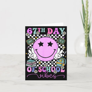 67th Day Of School Vibes Shirt 67 Days Smarter Smi Card