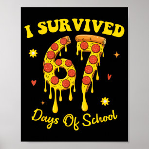 67th Day Of School Zza Slice 67 Days Of School Boy Poster