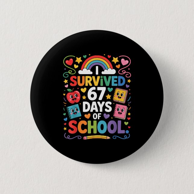 67th Day Rainbow Teacher I Survived 67 Days Of Sch 6 Cm Round Badge (Front)