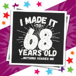 68 Year Old Sarcastic Meme Funny 68th Birthday Napkin<br><div class="desc">This funny 68th birthday design makes a great sarcastic humour joke or novelty gag gift for a 68 year old birthday theme or surprise 68th birthday party! Features 'I Made it to 68 Years Old... Nothing Scares Me' funny 68th birthday meme that will get lots of laughs from family, friends,...</div>