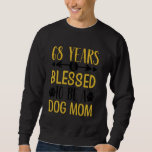 68 Years and Dog Mum! 68 Years Old Birthday Sweatshirt<br><div class="desc">68 Years and Dog Mum! 68 Years Old Birthday</div>