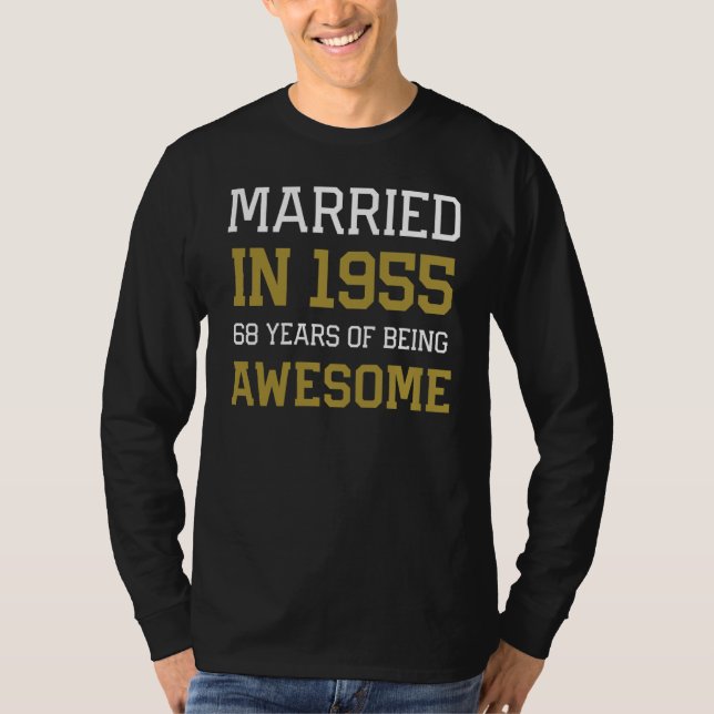 68th Anniversary for Men Married In 1955 Couples H T-Shirt (Front)