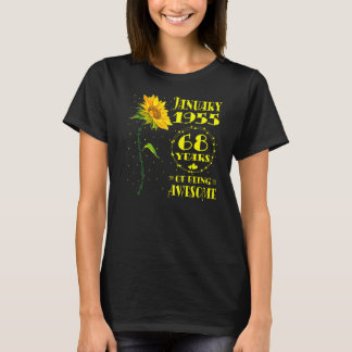 68th Birthday 68 Year Old Sunflower  Born January  T-Shirt