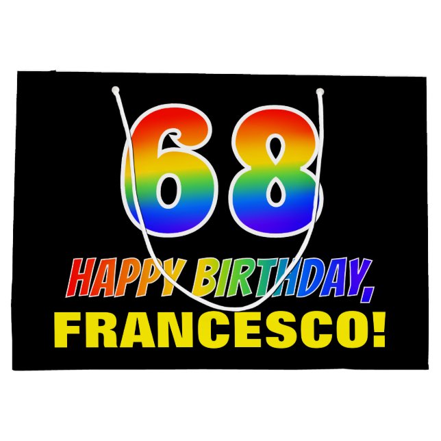 68th Birthday: Bold, Fun, Simple, Rainbow 68 Large Gift Bag (Back)