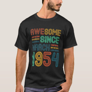 68Th Birthday Gifts Awesome Since March 1954 68 Ye T-Shirt