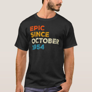 68th Birthday Men Women Epic Since October 1954 Vi T-Shirt