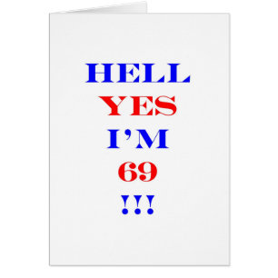 69 Hell yes!