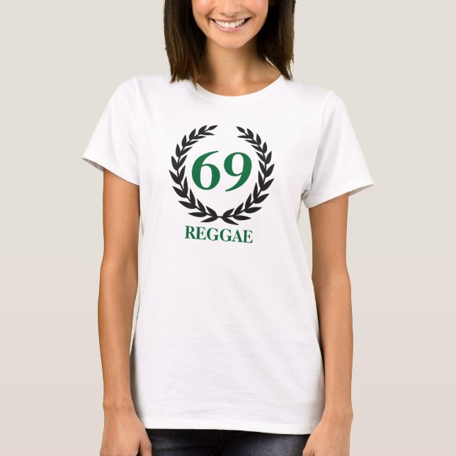 69 REGGAE - Laurel - Byrd Tee (Front)