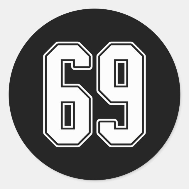 69 White Outline Number 69 Sports Fan Jersey Style Classic Round Sticker (Front)