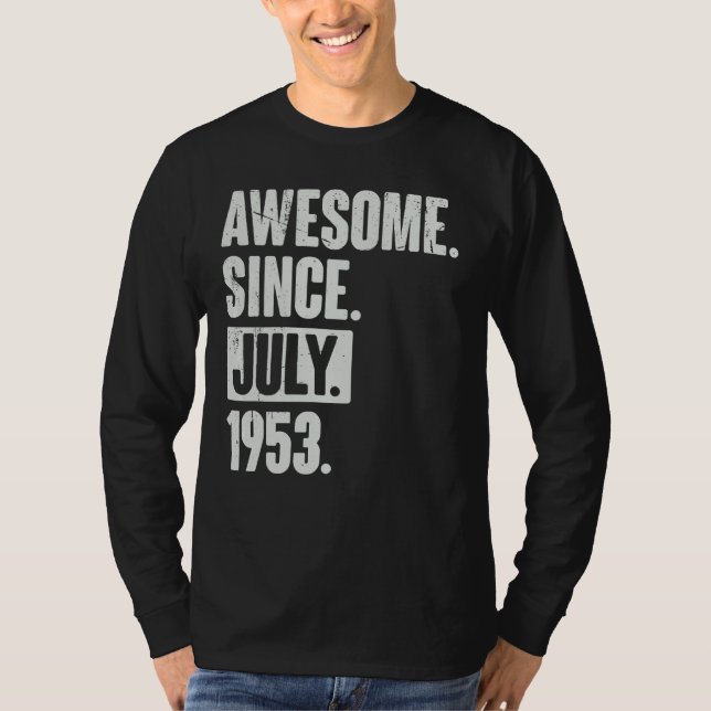 69 Year Old 69th Birthday   Awesome Since July 195 T-Shirt (Front)