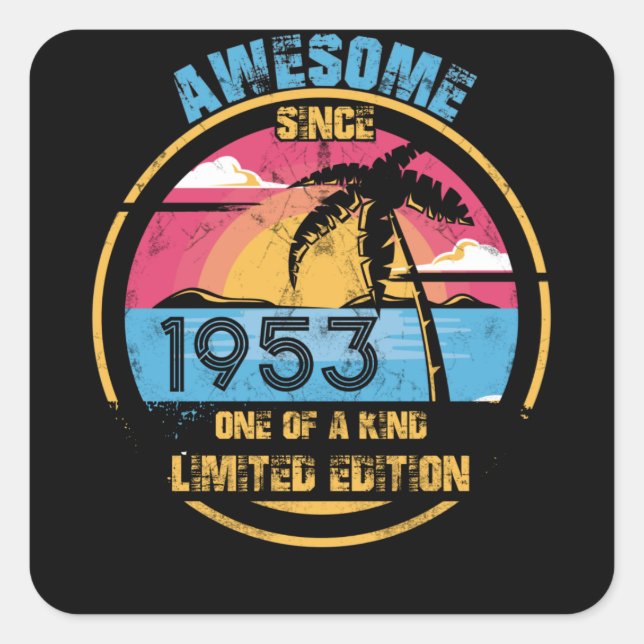 69 Year Old Awesome Since 1953 69th Birthday Square Sticker (Front)