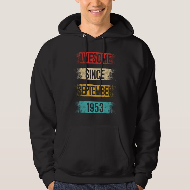 69 Year Old Awesome Since September 1953 69th Birt Hoodie (Front)