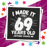 69 Year Old Sarcastic Meme Funny 69th Birthday Napkin<br><div class="desc">This funny 69th birthday design makes a great sarcastic humour joke or novelty gag gift for a 69 year old birthday theme or surprise 69th birthday party! Features 'I Made it to 69 Years Old... Nothing Scares Me' funny 69th birthday meme that will get lots of laughs from family, friends,...</div>