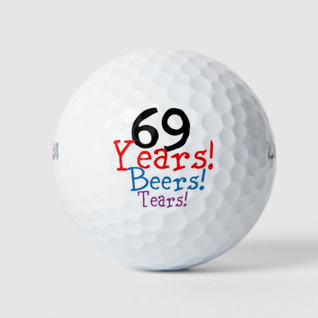 69 Years Beers Tears Golf Balls (Front)