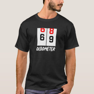 69th Birthday 68 69 Oldometer Birthday Party T-Shirt