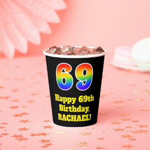69th Birthday: Colourful, Fun, Exciting, Rainbow 6 Paper Cups