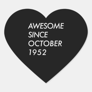 69th Birthday Gift   Awesome Since October 1952 Heart Sticker
