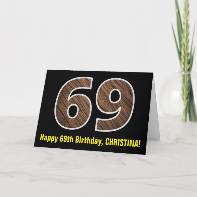 69th Birthday: Name + Faux Wood Grain Pattern "69" Card (Front)