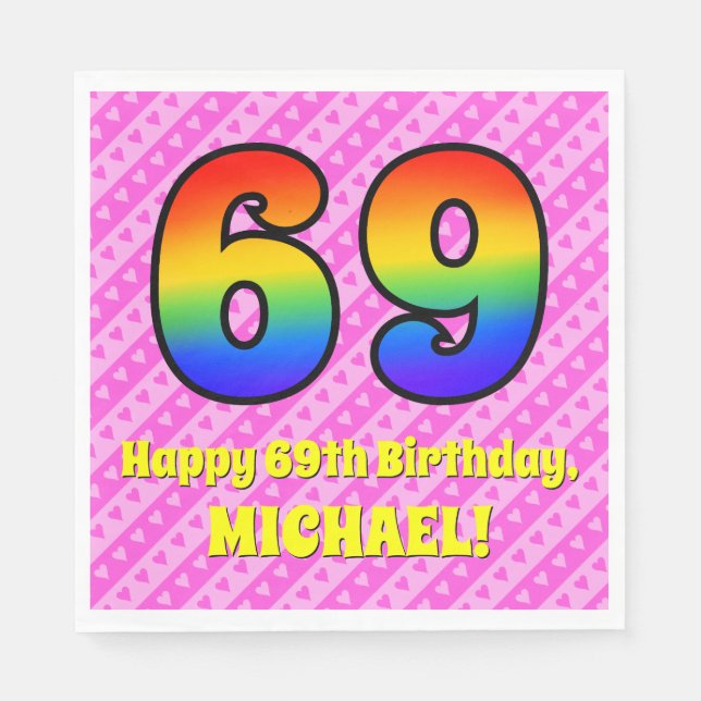 69th Birthday: Pink Stripes & Hearts, Rainbow # 69 Napkin (Front)