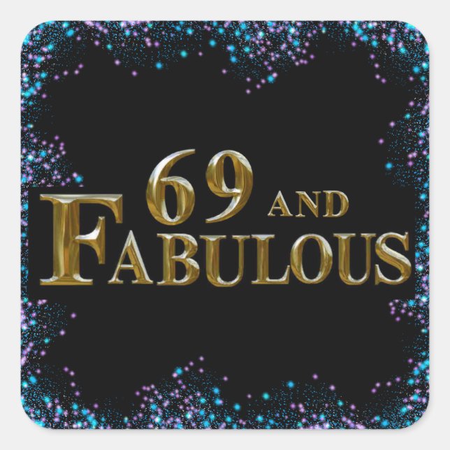 69th Birthday  Square Sticker (Front)