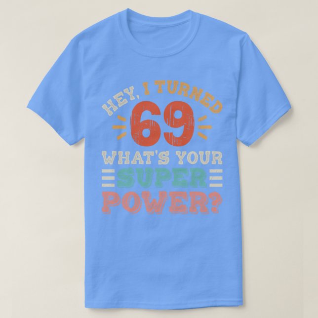 69th Birthday T-Shirt (Design Front)