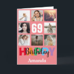 69th Happy Birthday Photo Collage Modern Pink Card<br><div class="desc">69th Happy Birthday Photo Collage Modern Pink Card with personalised name. For further customisation,  please click the "Customise it" button and use our design tool to modify this template.</div>