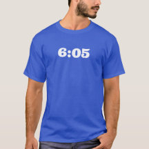 6:05 Shirt